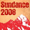 Sundance 2008