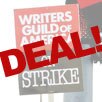 WGA Strike Graphic: Deal!