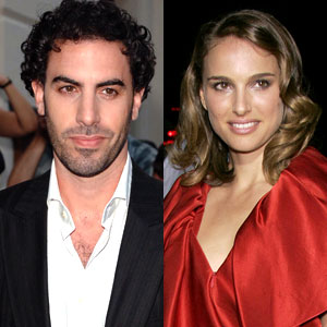 Sacha Baron Cohen, Natalie Portman