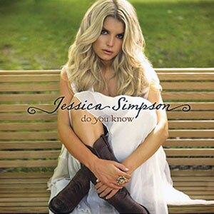 Jessica Simpson, Do You Know (album cover)