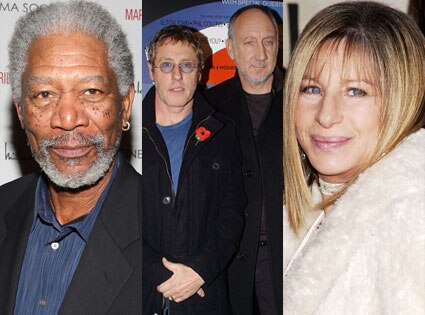 Morgan Freeman, Pete Townshend, Roger Daltey, Barbra Stresiand