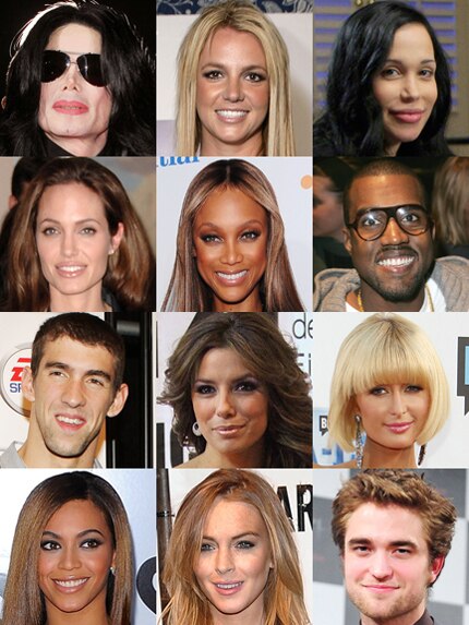 Michael Jackson, Britney Spears, Nadya Suleman, Angelina Jolie, Tyra Banks, Kanye West, Michael Phelps, Eva Longoria, Paris Hilton, Beyonce, Lindsay Lohan, Rob Pattinson