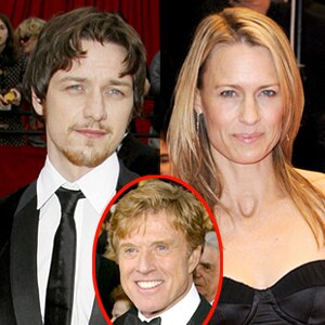 James McAvoy, Robin Wright Penn, Robert Redford