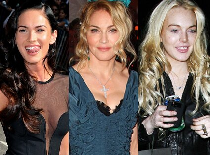 Megan Fox, Madonna, Lindsay Lohan