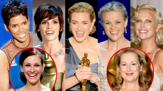 Halle Berry, Hilary Swank, Kate Winslet, Reese Witherspoon, Charlize Theron, Julia Roberts, Meryl Streep