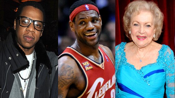 Jay-Z, LeBron James, Betty White
