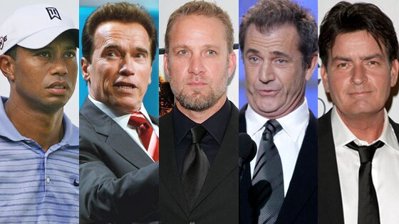Arnold Schwarzenegger, Jesse James, Mel Gibson, Tiger Woods, Charlie Sheen