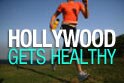Hollywood Gets Healthy