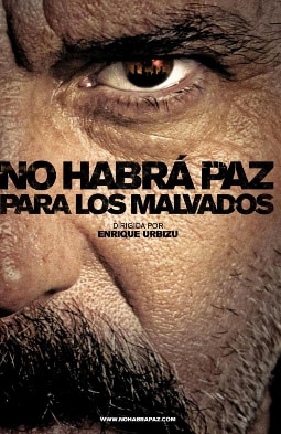 No habrá paz para los malvados