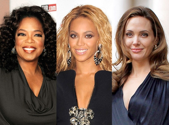 Oprah Winfrey, Beyonce Knowles, Angelina Jolie Oprah Winfrey, Beyonce Knowles, Angelina Jolie
