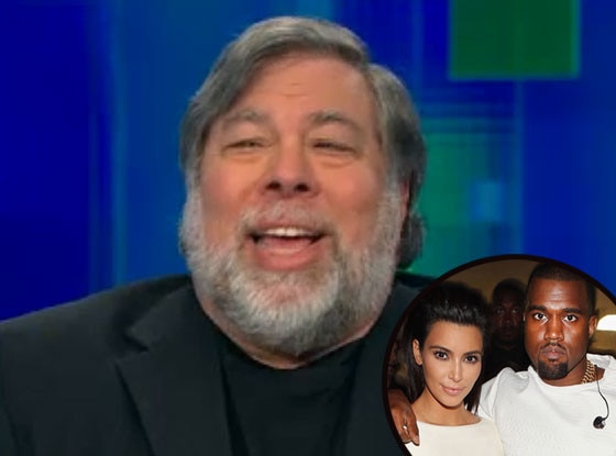 Steve Wozniak, Kim Kardasian, Kanye West Steve Wozniak, Kim Kardasian, Kanye West