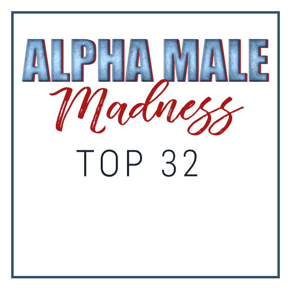Alpha Male Madness, Top 32