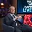 Andy Cohen, Watch What Happens Live