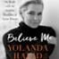 Yolanda Hadid, Believe Me: My Battle with the Invisible Disability of Lyme Disease