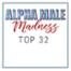 Alpha Male Madness, Top 32