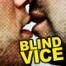 Blind Vice, Awful Truth