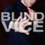 Blind Vice Single Guy