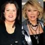 Rosie O'Donnell, Joan Rivers, Madonna