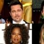 Brad Pitt, Angelina Jolie, Oprah Winfrey, Jennifer Aniston