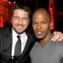Gerard Butler, Jamie Foxx