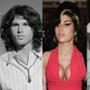 Jim Morrison, Jimi Hendrix, Amy Winehouse