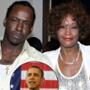 Bobby Brown, Whitney Houston, Bobbi Kristina, Barack Obama 