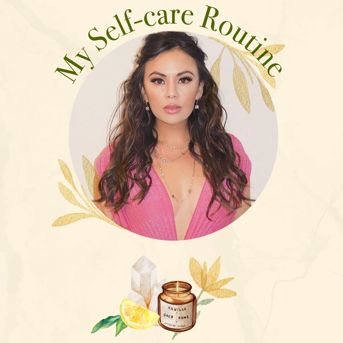 Janel Parrish: My Self-Care Routine, Wellness Wednesdays